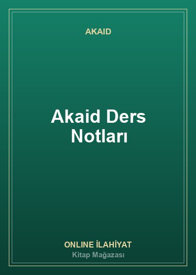 Akaid Ders Notları