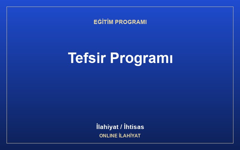 Tefsir Programı